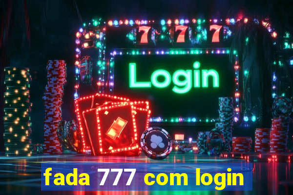 fada 777 com login